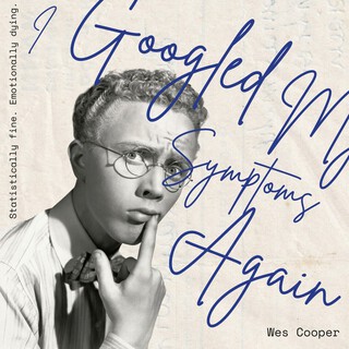 I Googled My Symptoms Again cover art