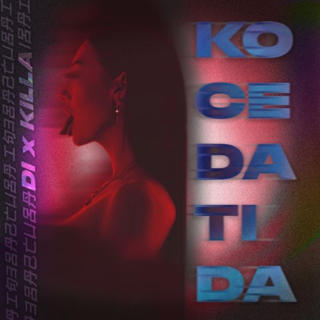 Ko ce da ti da ft. Killa cover art
