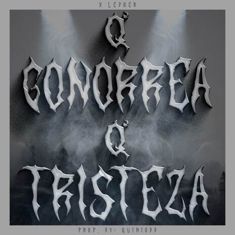 Q' Gonorrea Q' Tristeza ft. Palma Productions & La Time Machine