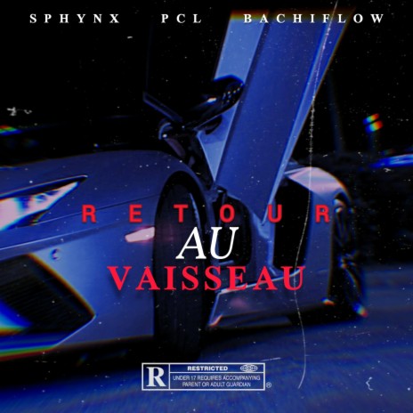 Retour au vaisseau (feat. PCL & Bachiflow) cover art