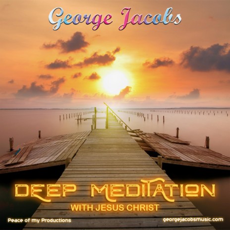 Deep Meditation With Jesus Christ cover art
