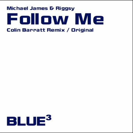 Follow Me (Original Mix) ft. Riggsy