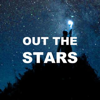Out The Stars
