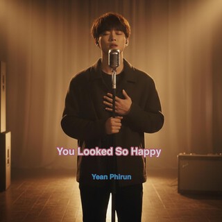 You Looked So Happy