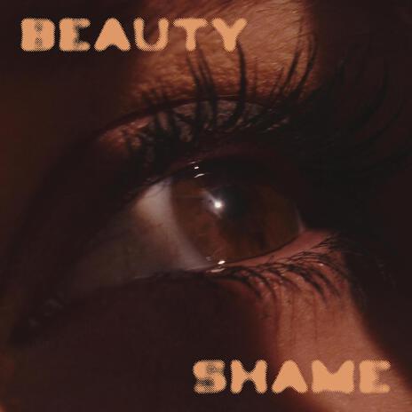 Beauty & Shame ft. Deangelo Silva cover art