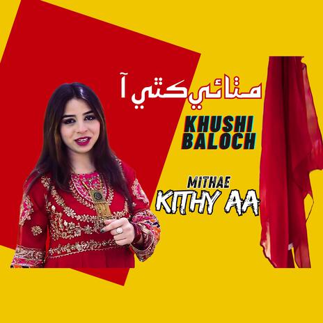 Mithae Kithay Aa ft. Khushi Baloch cover art