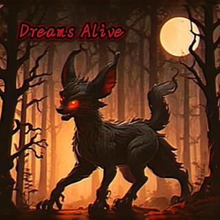 Dreams Alive