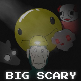 Big Scary (Original Game Soundtrack)
