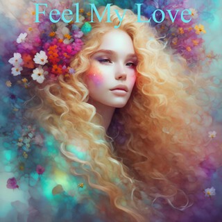 Feel My Love