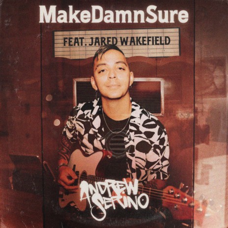 MakeDamnSure ft. Jared Wakefield cover art