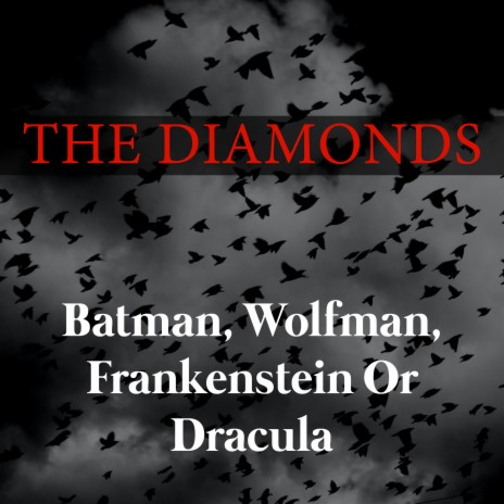 Batman, Wolfman, Frankenstein Or Dracula (The Diamonds Batman, Wolfman, Frankenstein Or Dracula) cover art