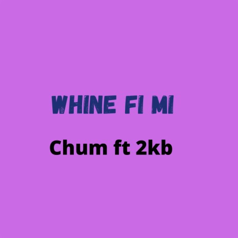 Whine Fi Mi ft. 2kb cover art