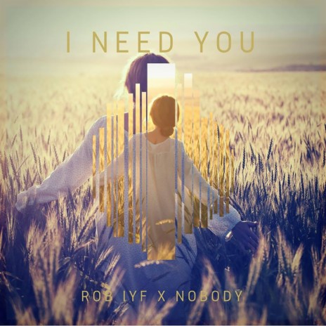 I Need You (Original Mix) ft. Nobody cover art