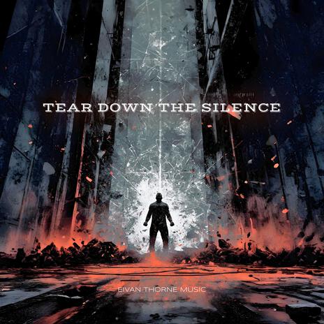 Tear Down The Silence cover art