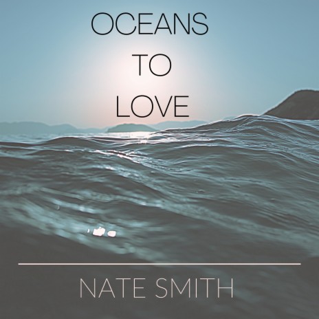 Oceans To Love cover art
