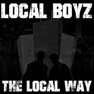 Local BoyZ - The Local Way