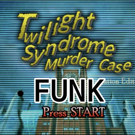 SÍNDROME DO FUNK DO CREPÚSCULO