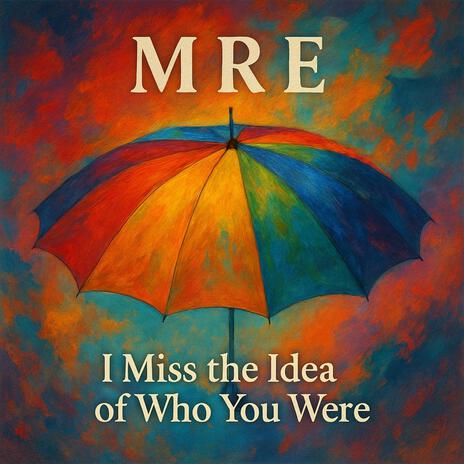 I miss the idea of Who You Were cover art