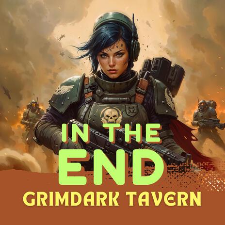 In the End (inspired by Warhammer 40k Music) (Lo-Fi) cover art