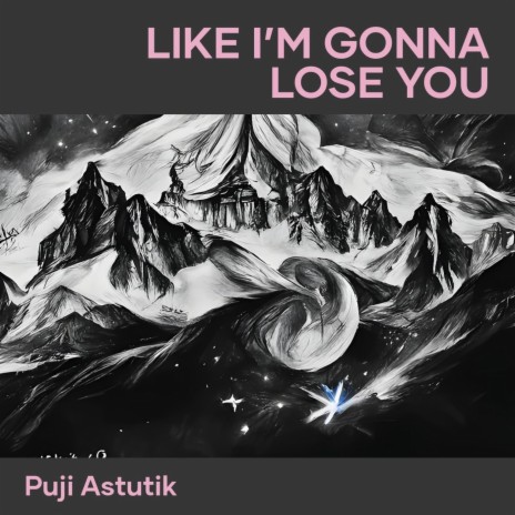 Like I’m Gonna Lose You cover art