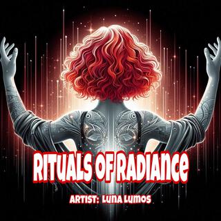 Rituals of Radiance