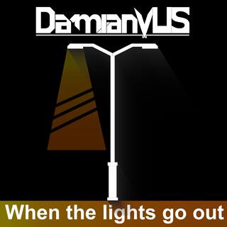 When The Lights Go Out