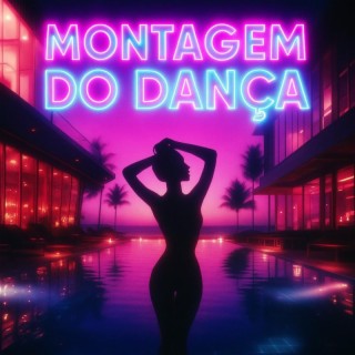 MONTAGEM DO DANÇA