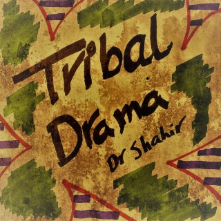 Tribal Drama