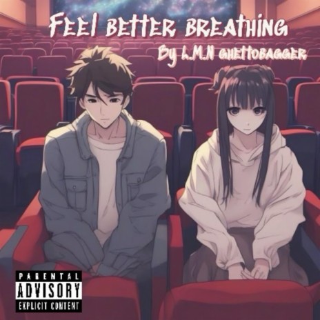 Feel Better Breathing ft. End0ftime