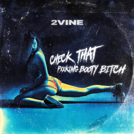 Check That Fxxcking Booty Bitch cover art