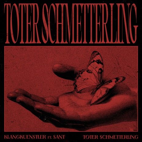 Toter Schmetterling ft. Sant