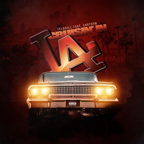 Cruisin' In LA (YeloHill Remix) ft. YeloHill cover art