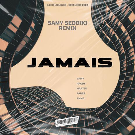 JAMAIS (Samy Seddiki Remix) cover art