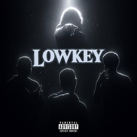 Lowkey ft. 4rmando, 03G & Triple-Wiss cover art