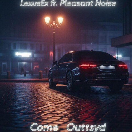 Come Outtsyd ft. Pleasant Noise cover art