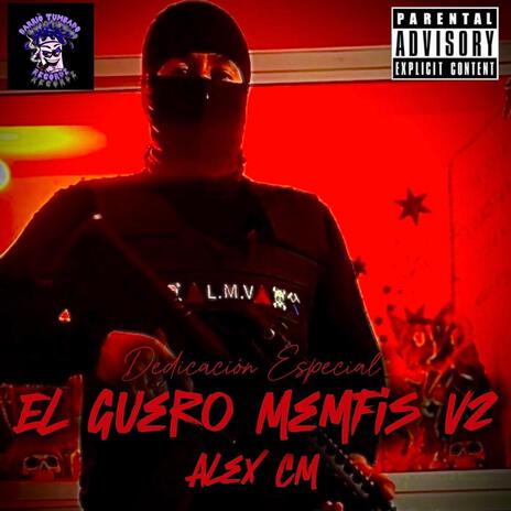 El Guero Memfis V2 ft. Alex CM cover art