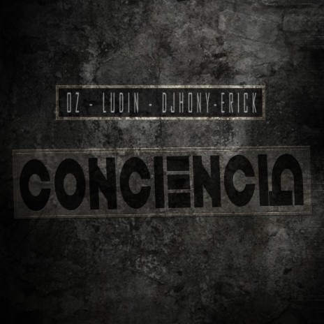 Conciencia ft. Ludin, Erick & Djhony cover art