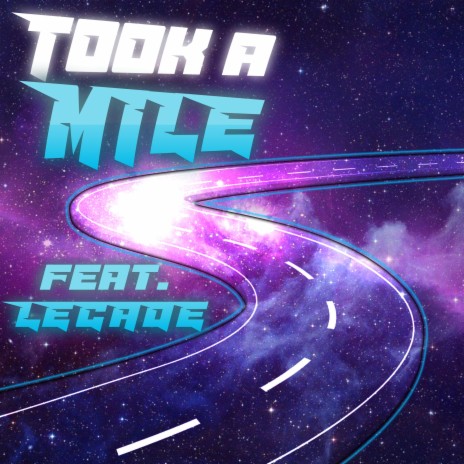 Took A Mile ft. LECADE cover art