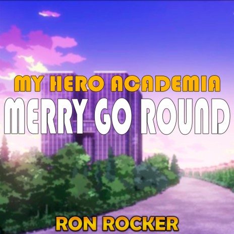 My Hero Academia - Merry Go Round cover art