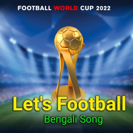 Let's Football (Fifa Worldcup 2022 Theme Song) cover art