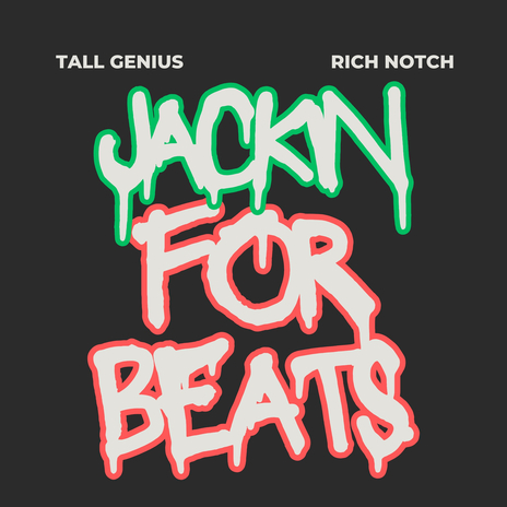 JACKIN FOR BEATS ft. Rich Notch cover art