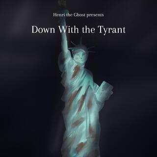 Down with the Tyrant cover art