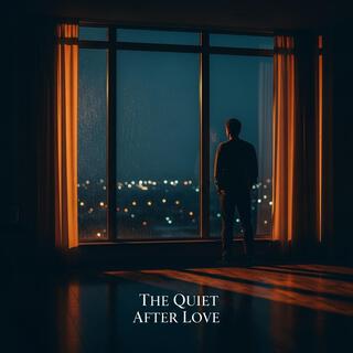 The Quiet After Love