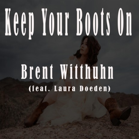 Keep Your Boots On (feat. Laura Doeden) cover art