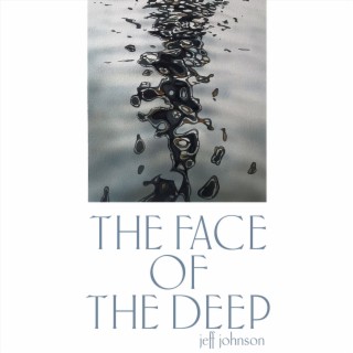 The Face of the Deep
