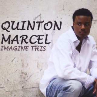 Quinton Marcel Imagine This