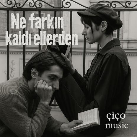 Ne Farkın Kaldı Ellerden - Şimdi Sende Onlar Gibi Zalimsin cover art