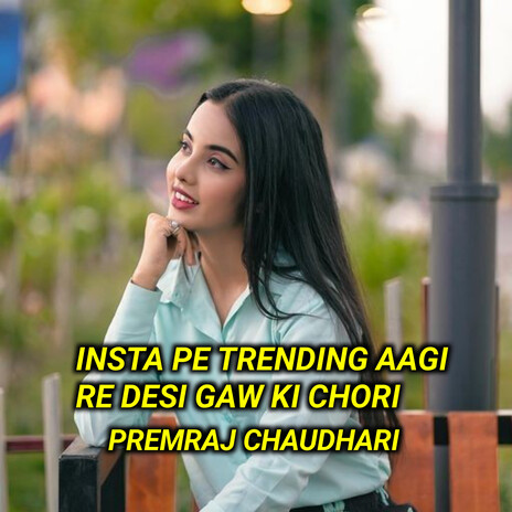 Insta Pe Trending Aagi Re Desi Gaw Ki Chori cover art