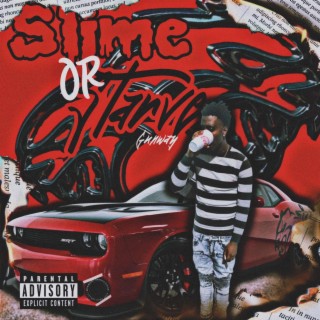 Slime Or Starve EP!