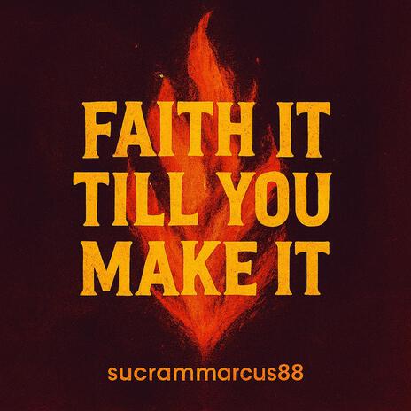 Faith It Till You Make It cover art
